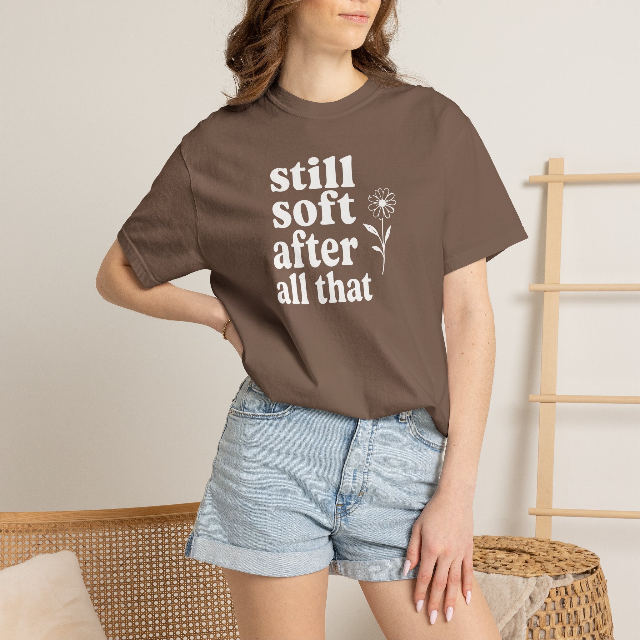 Still Soft After All That Flower T-shirt