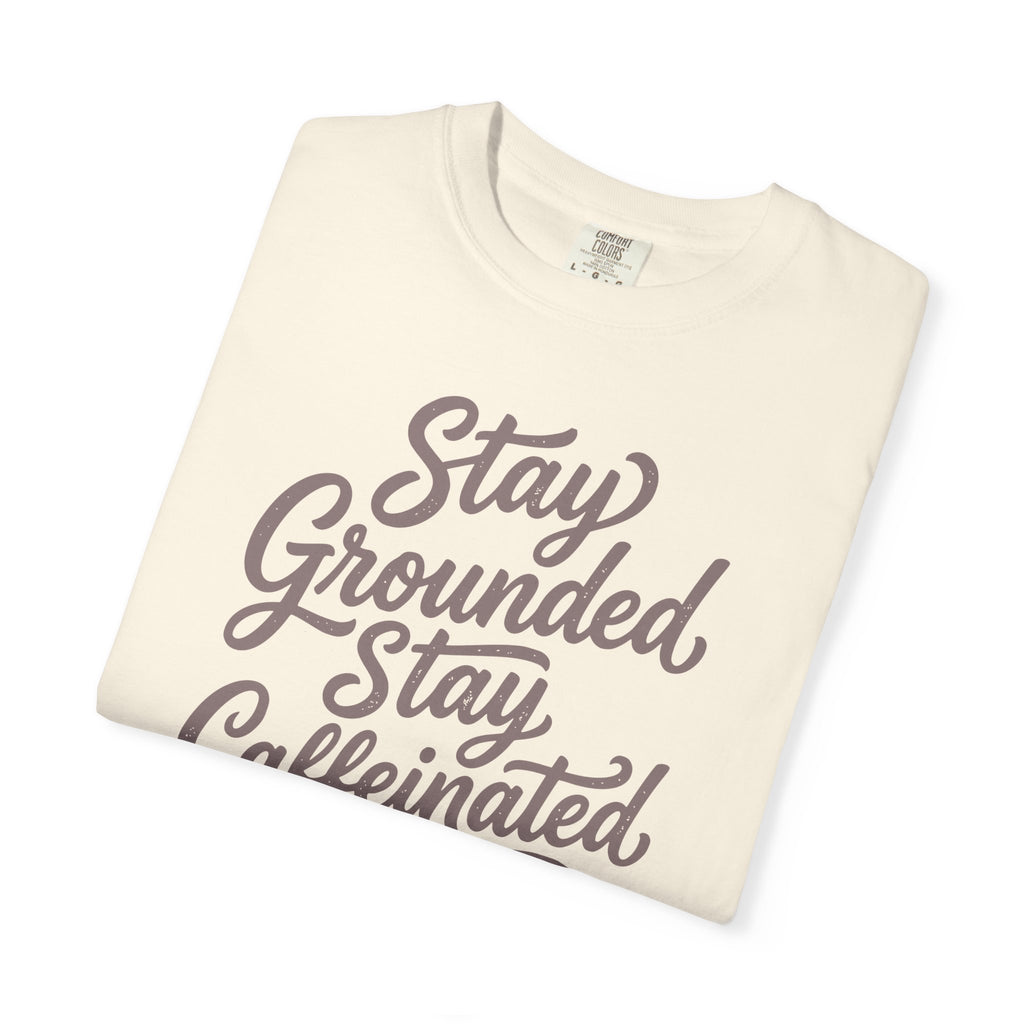 Stay Grounded Stay Caffeinated Curvy T-shirt