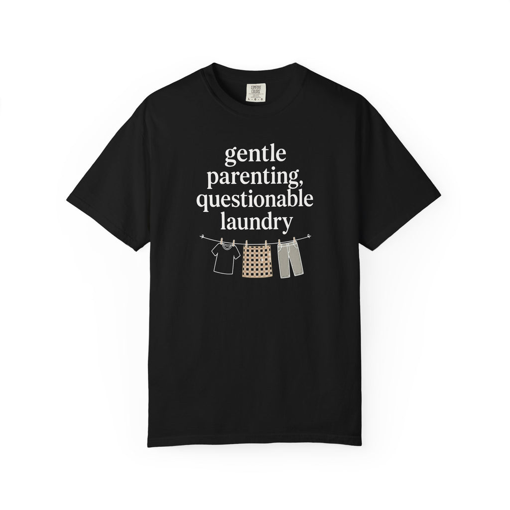 Gentle Parenting Questionable Laundry T-shirt