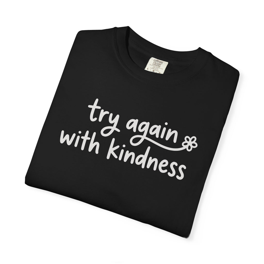 Try Again With Kindness Flower T-shirt