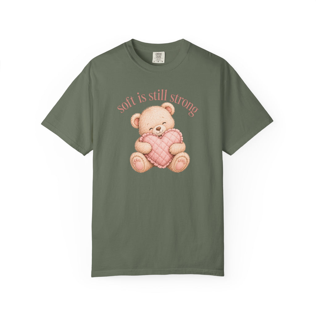 Soft Is Still Strong Teddy Bear T-shirt