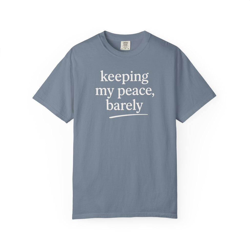 Keeping My Peace Barely Line T-shirt