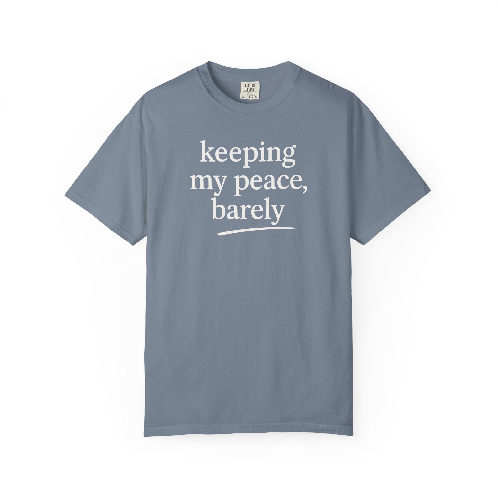 Keeping My Peace Barely Line T-shirt