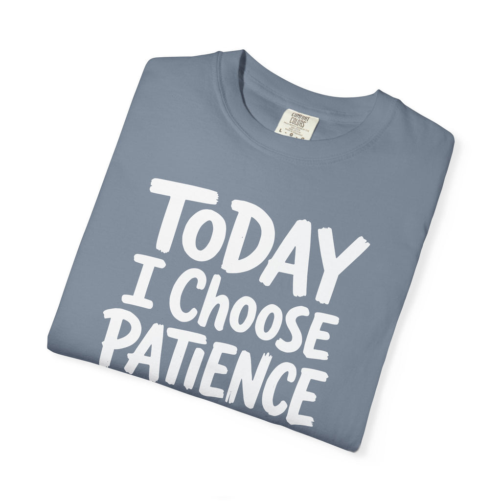 Today I Choose Patience Underline T-shirt