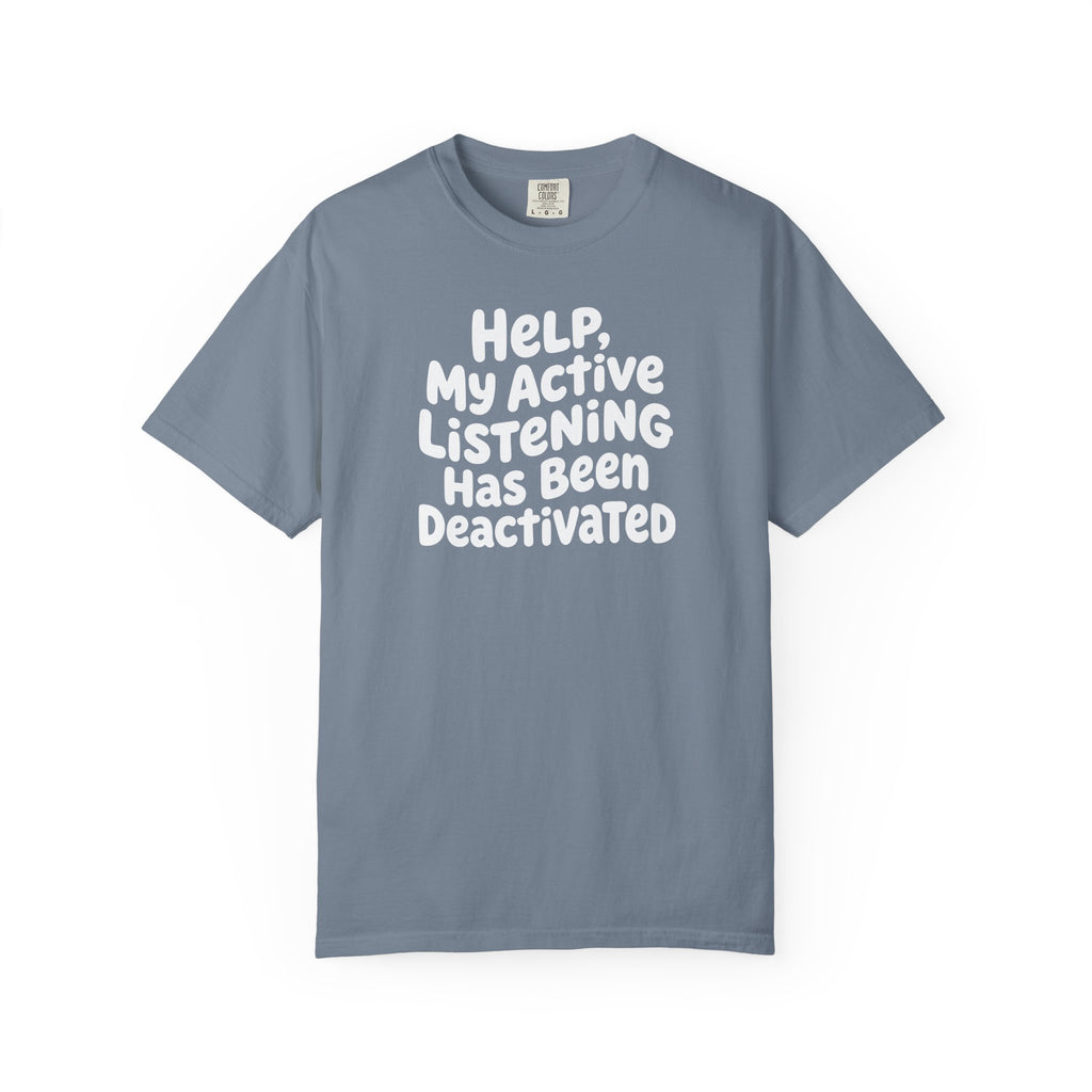 Help, My Active Listening Has Been Deactivated Curvy T-shirt