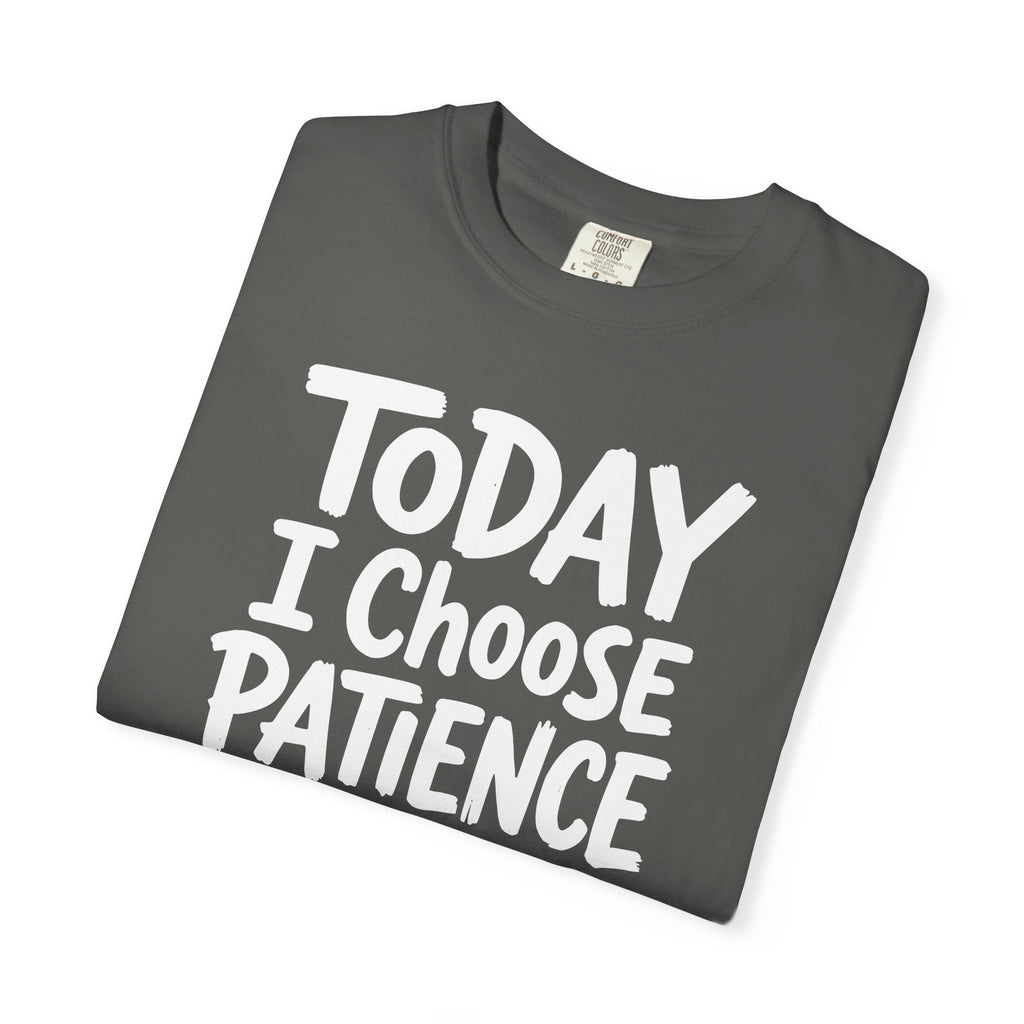 Today I Choose Patience Underline T-shirt
