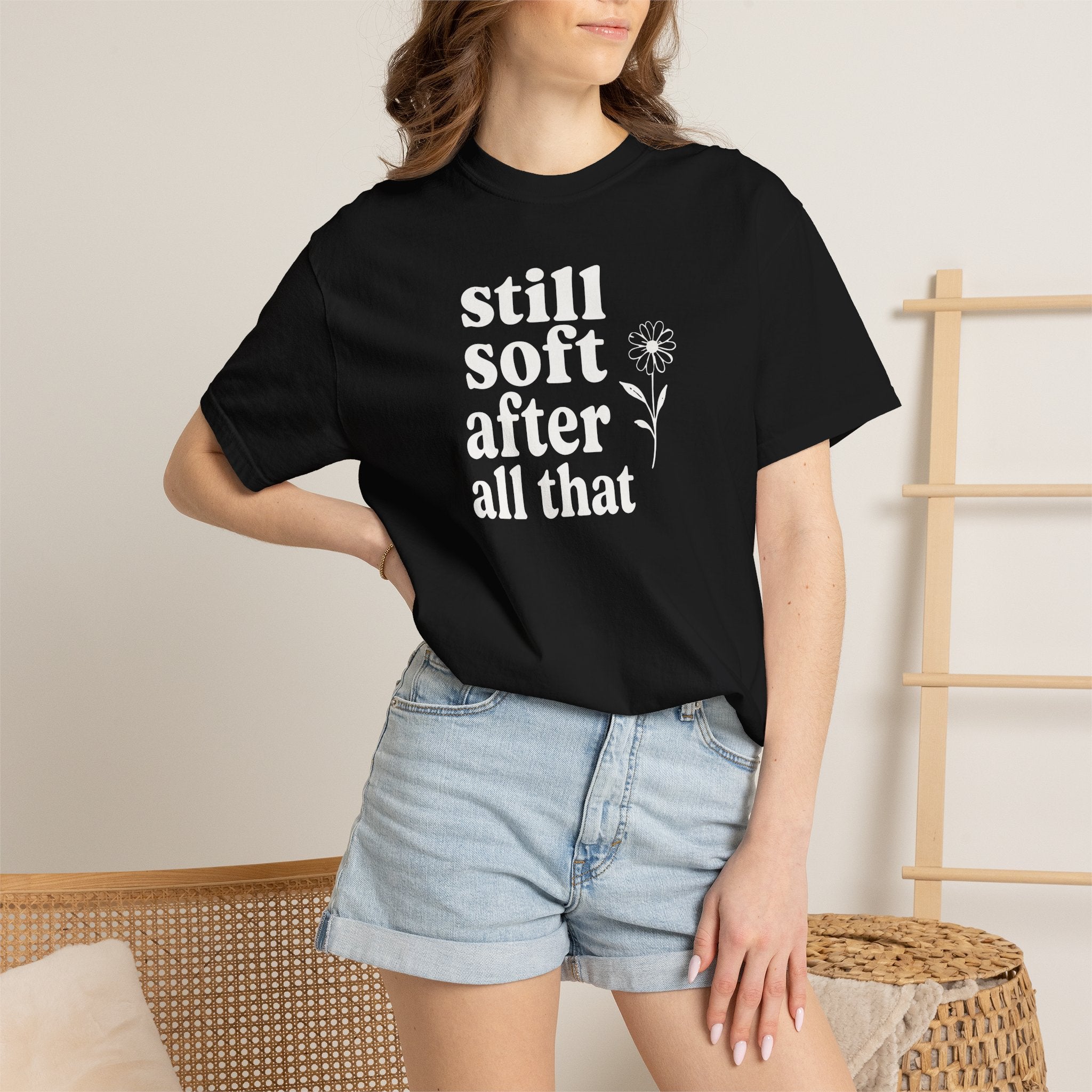 Still Soft After All That Flower T-shirt