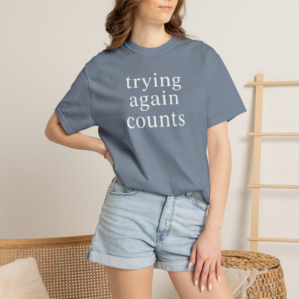 Trying Again Counts T-shirt