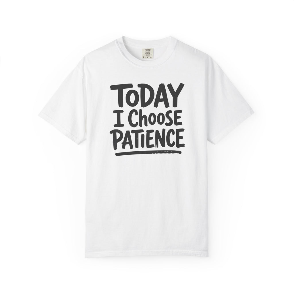 Today I Choose Patience Underline T-shirt