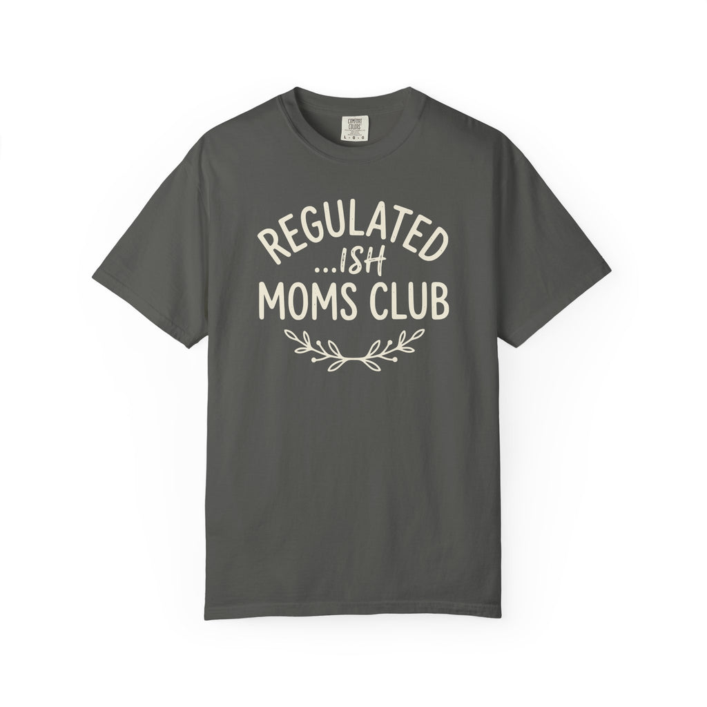 Regulated ...Ish Moms Club Branch T-shirt