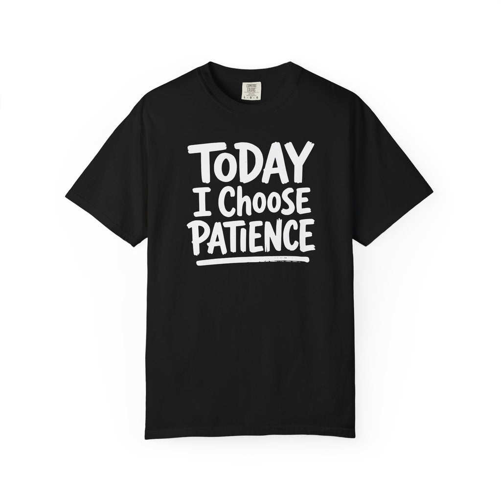 Today I Choose Patience Underline T-shirt