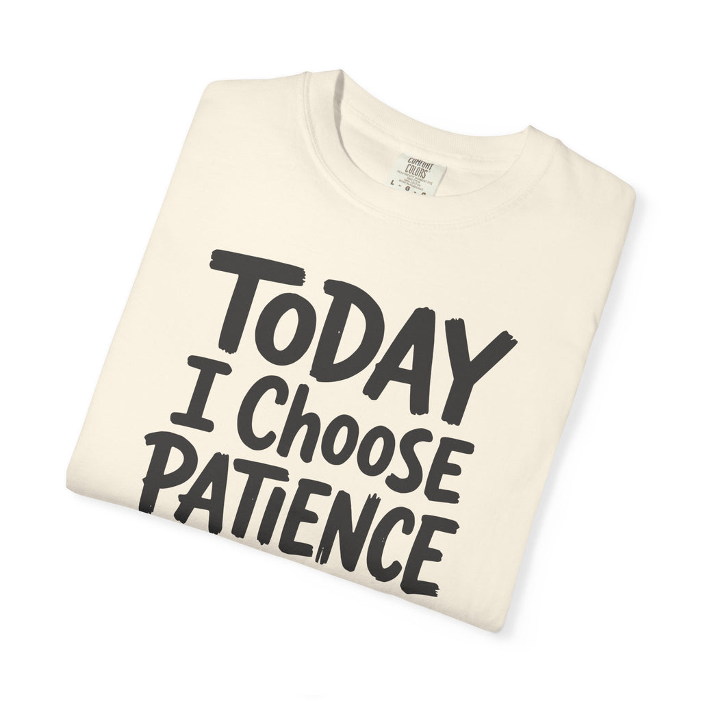 Today I Choose Patience Underline T-shirt