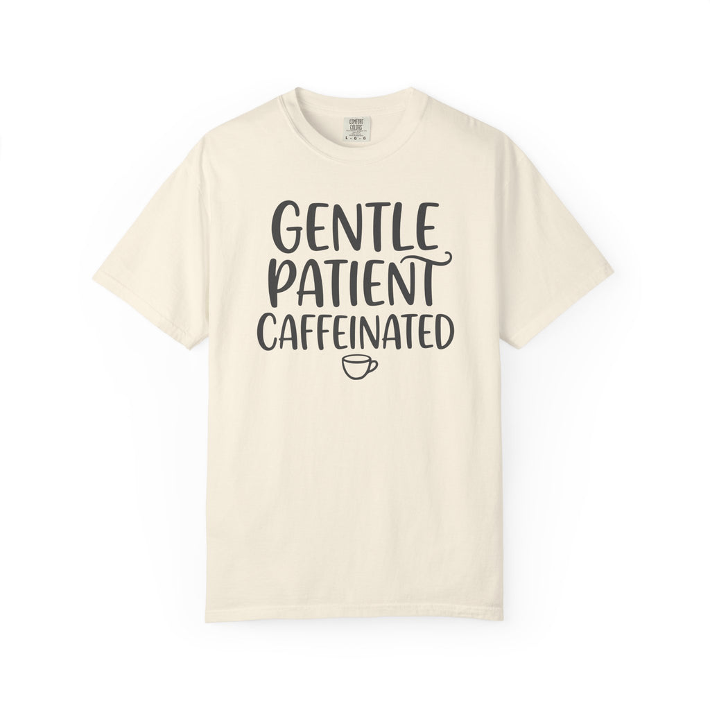 Gentle Patient Caffeinated Mug T-shirt