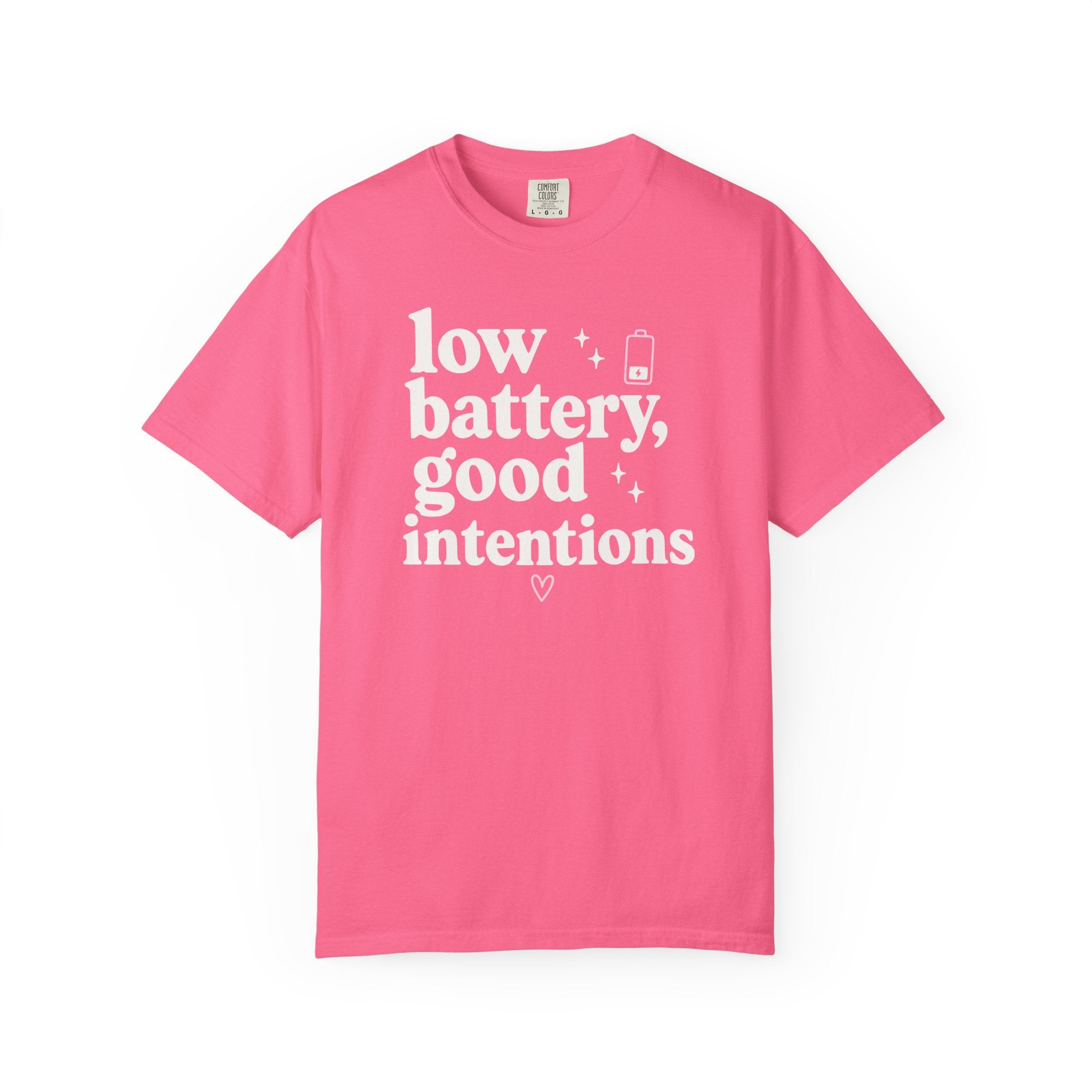 Low Battery Good Intentions T-shirt
