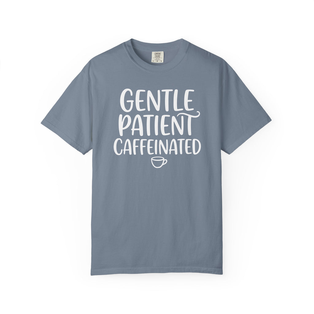 Gentle Patient Caffeinated Mug T-shirt