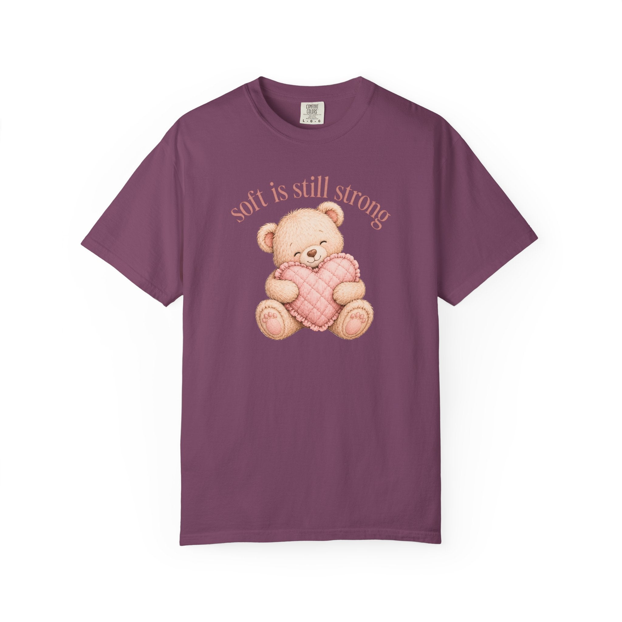 Soft Is Still Strong Teddy Bear T-shirt