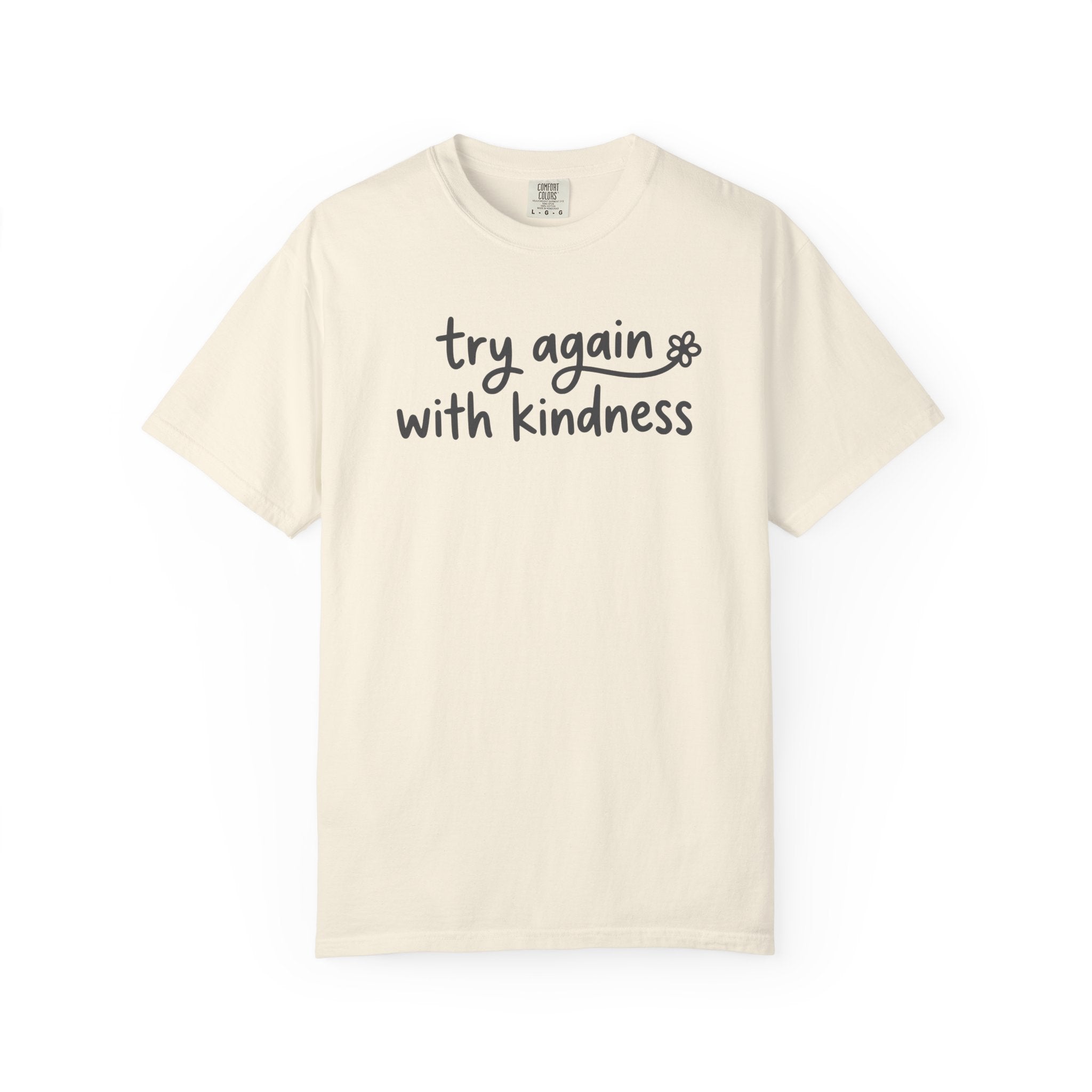 Try Again With Kindness Flower T-shirt