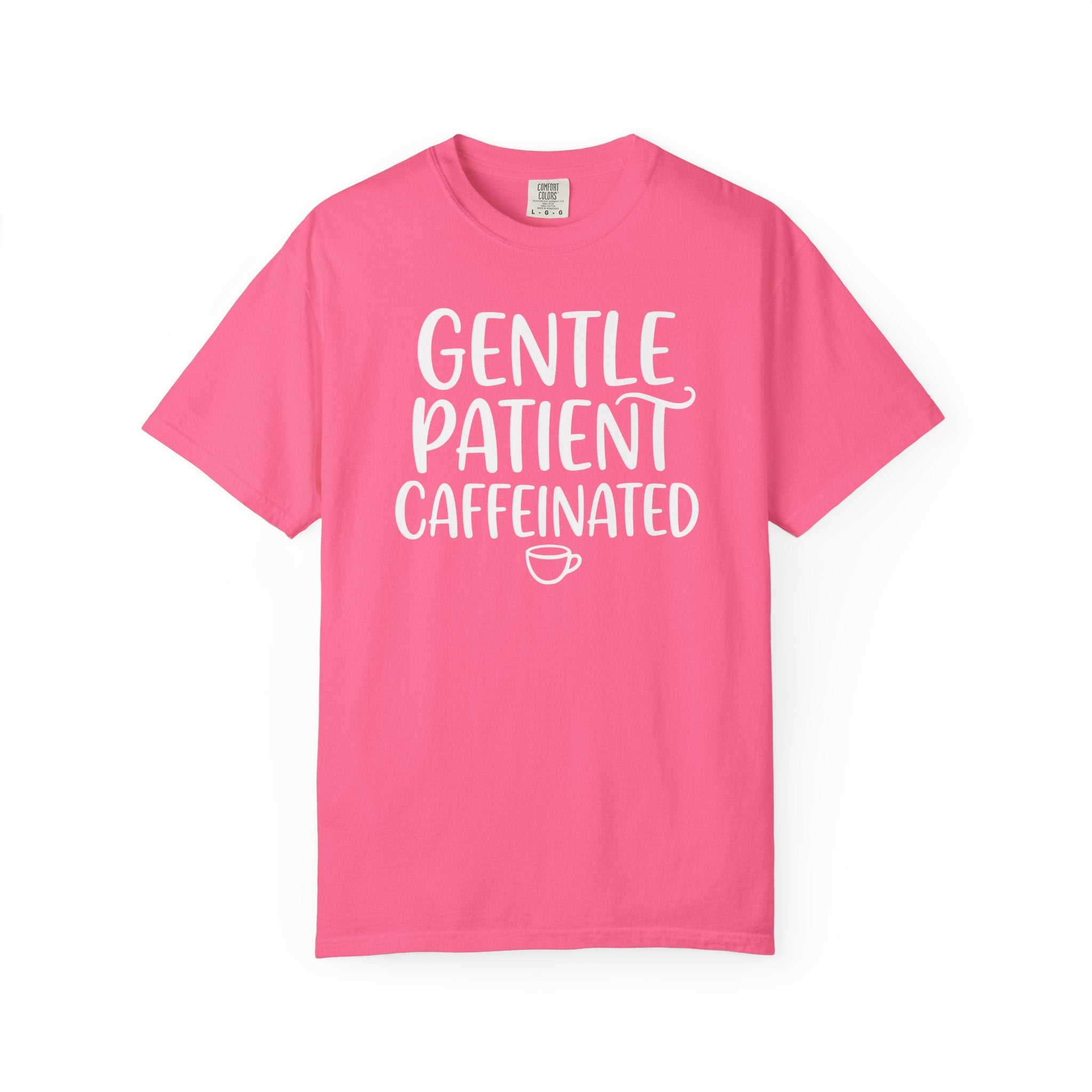 Gentle Patient Caffeinated Mug T-shirt