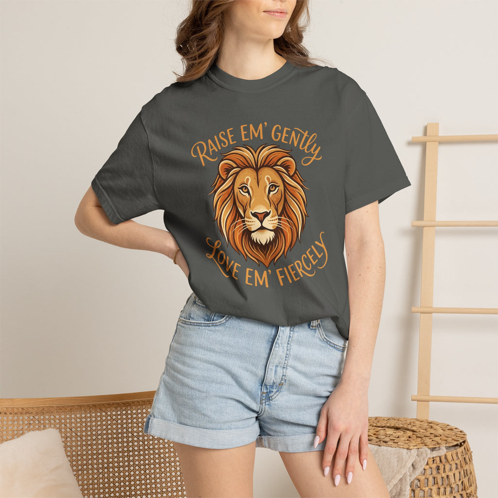 Raise Em' Gently Love Em' Fiercely Lion T-shirt