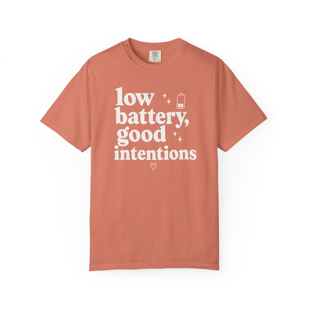 Low Battery Good Intentions T-shirt