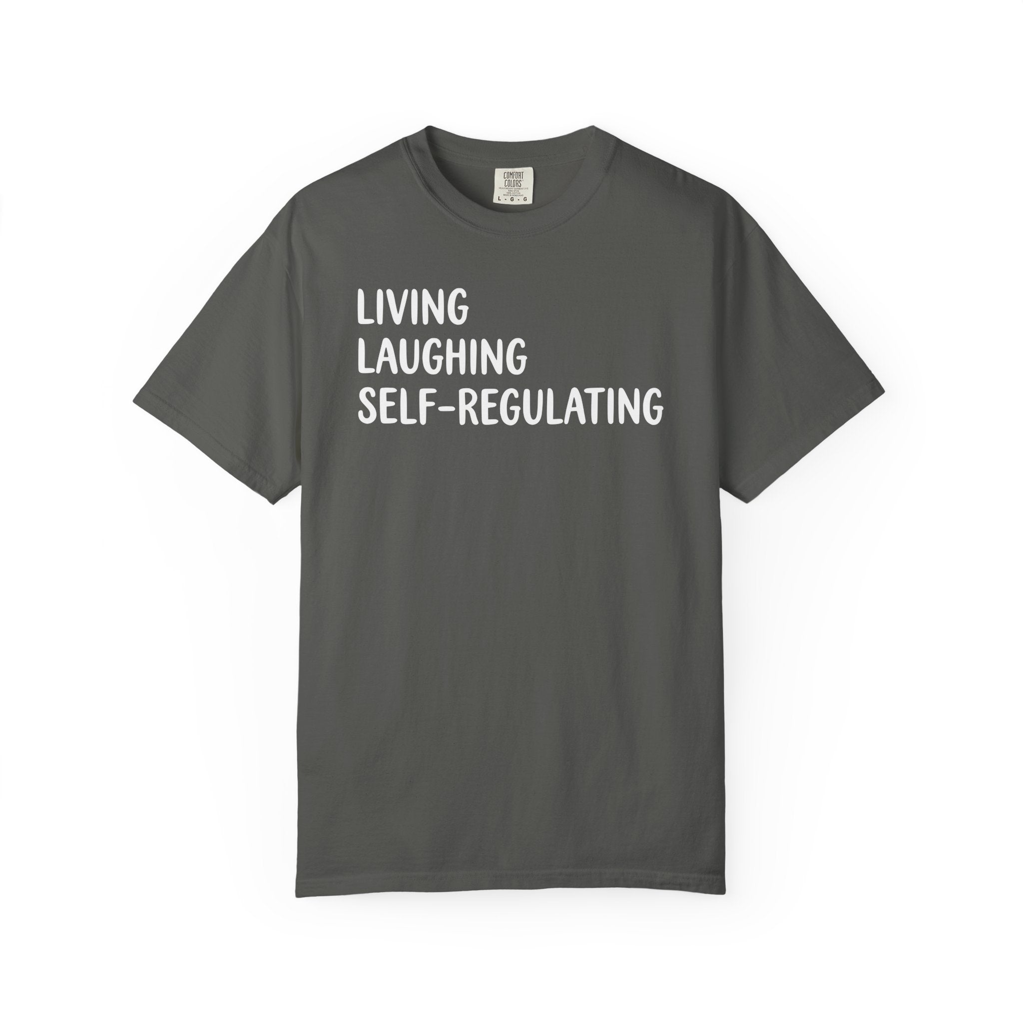 Living Laughing Self-Regulating Left-AL T-shirt