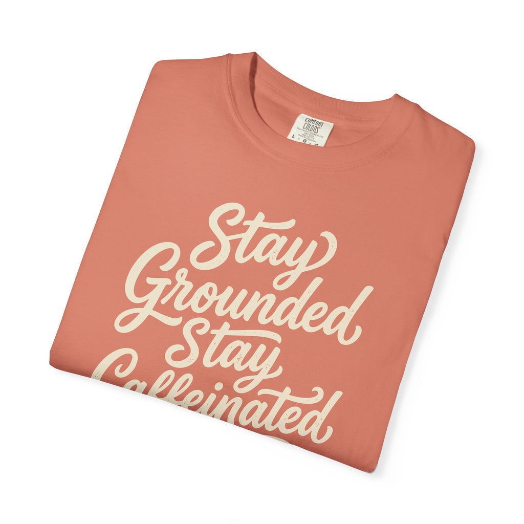 Stay Grounded Stay Caffeinated Curvy T-shirt