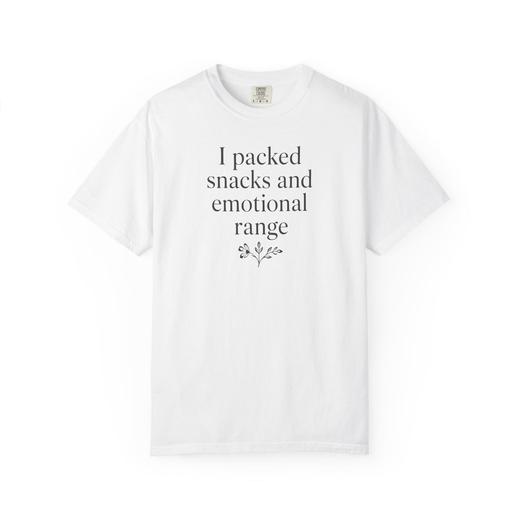 I Packed Snacks & Emotional Range T-shirt