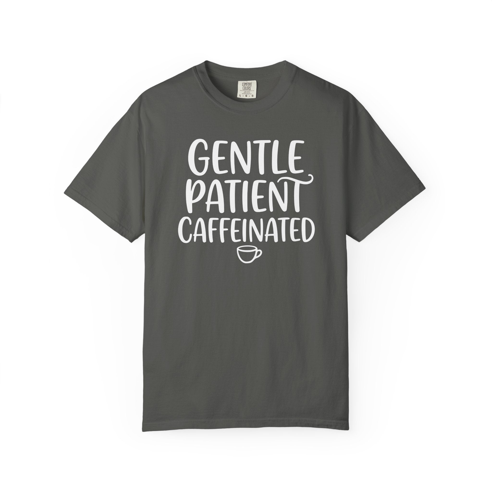Gentle Patient Caffeinated Mug T-shirt