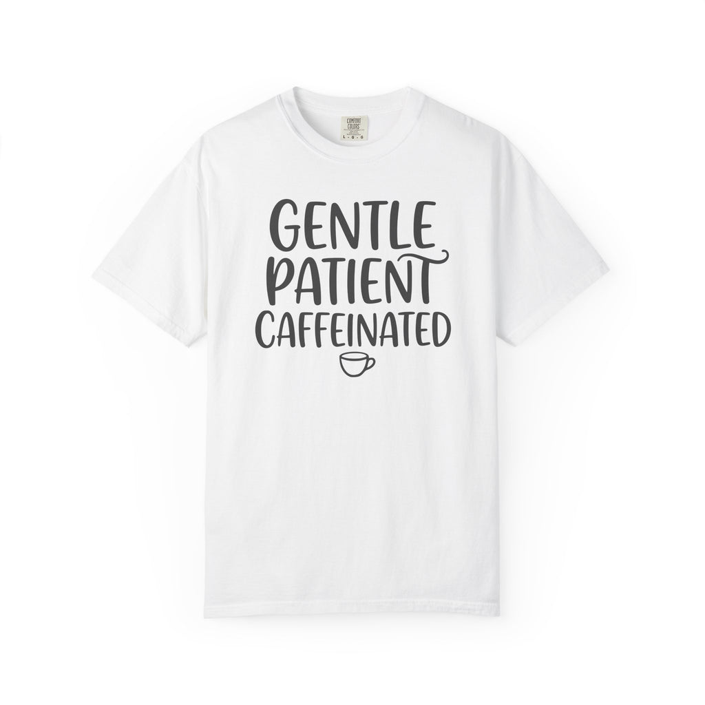 Gentle Patient Caffeinated Mug T-shirt