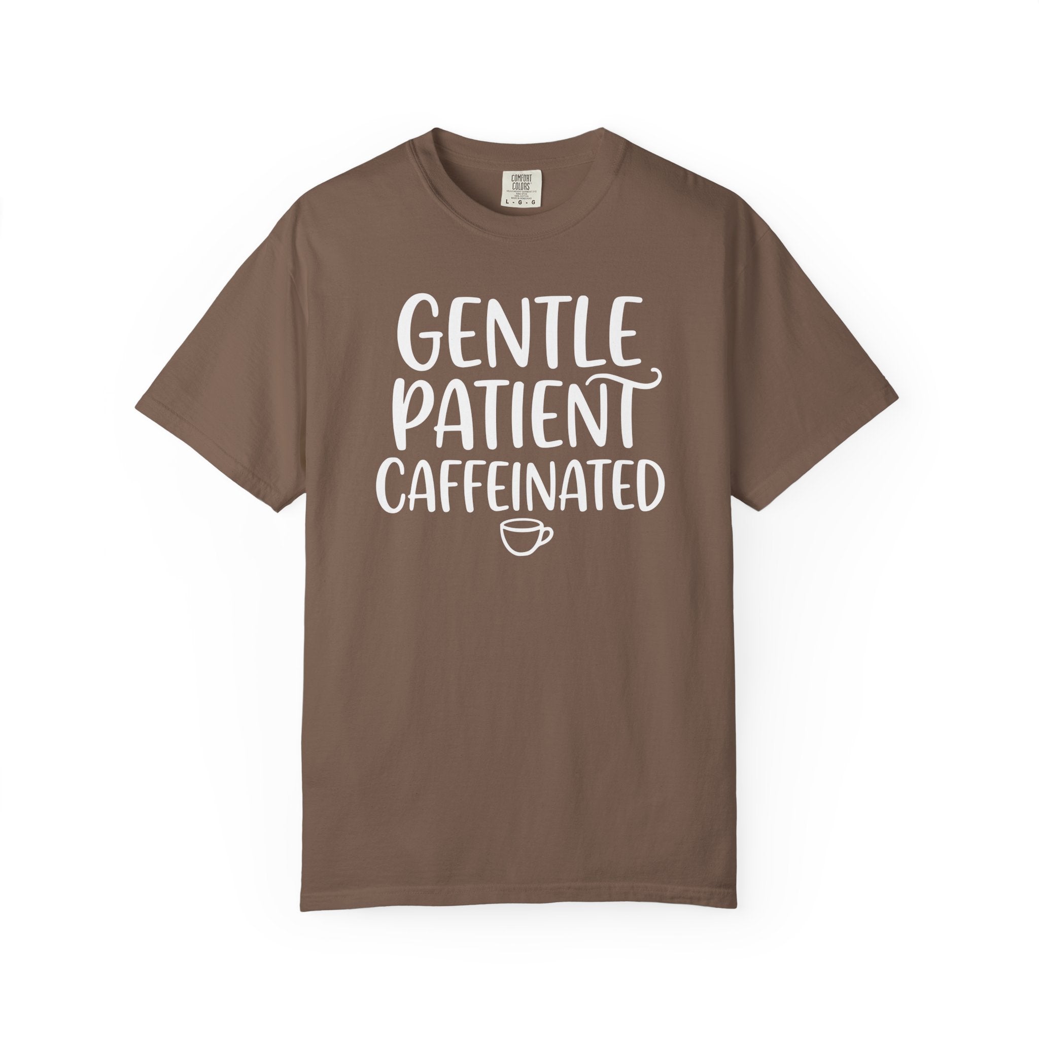 Gentle Patient Caffeinated Mug T-shirt