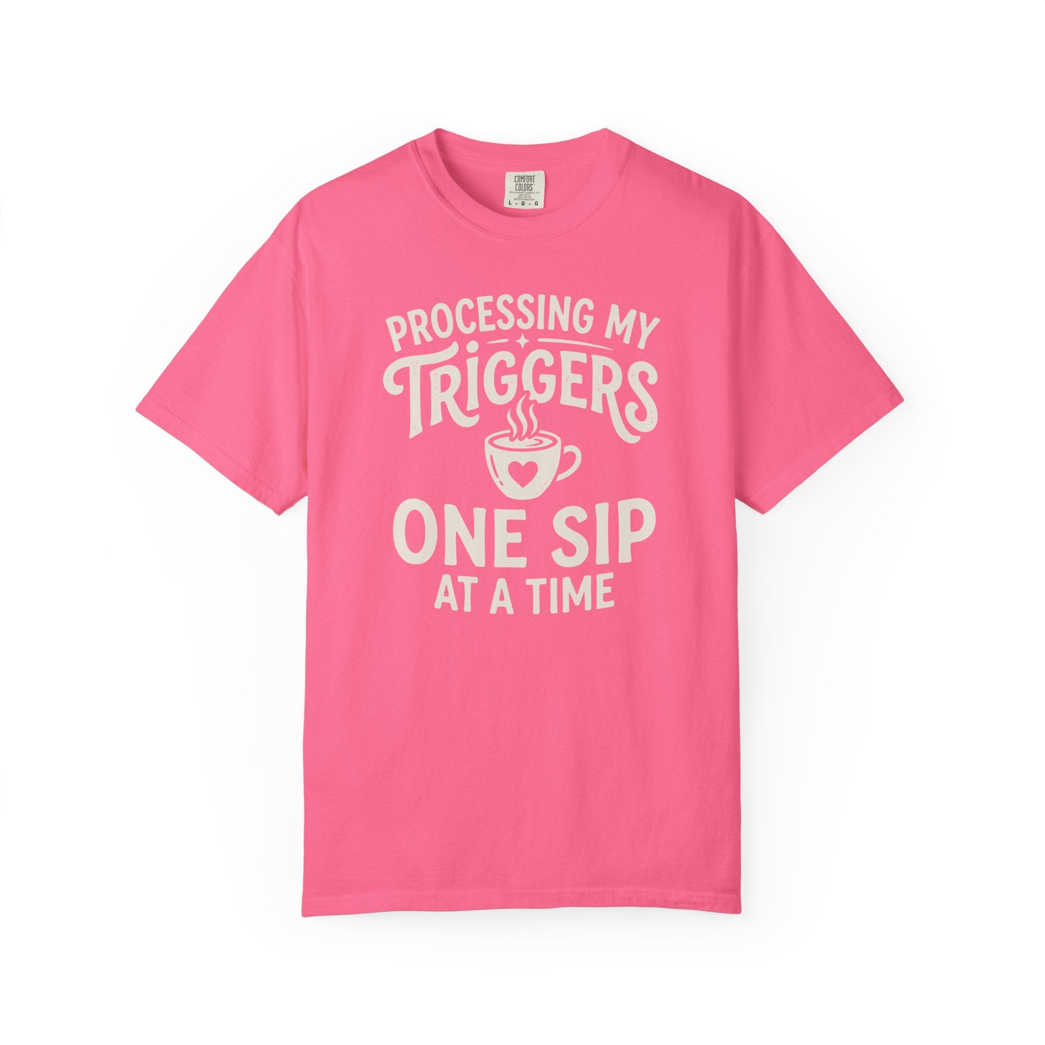 Processing My Triggers One Sip At A Time Mug T-shirt