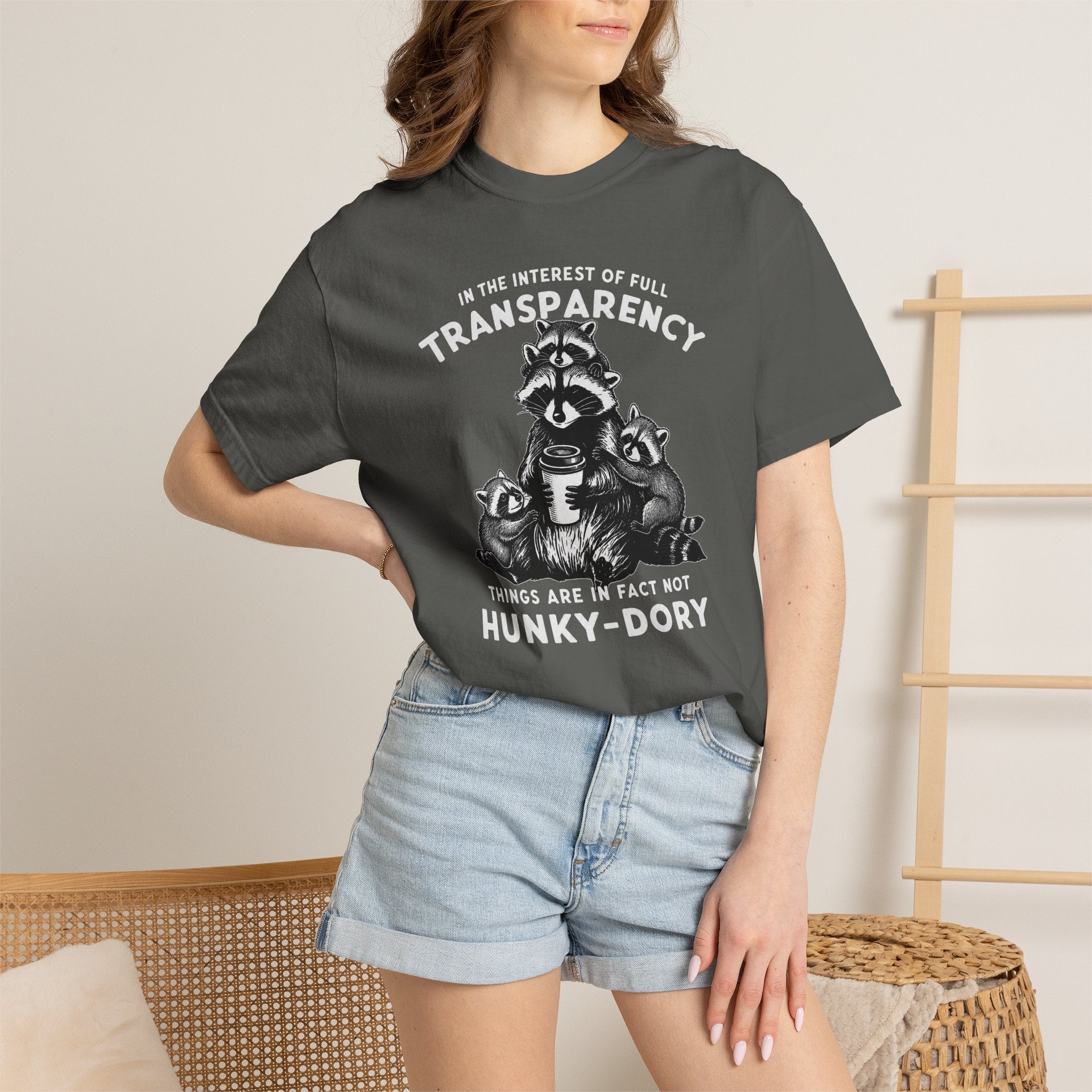 Things are in Fact Not Hunky-Dory Raccoon T-shirt