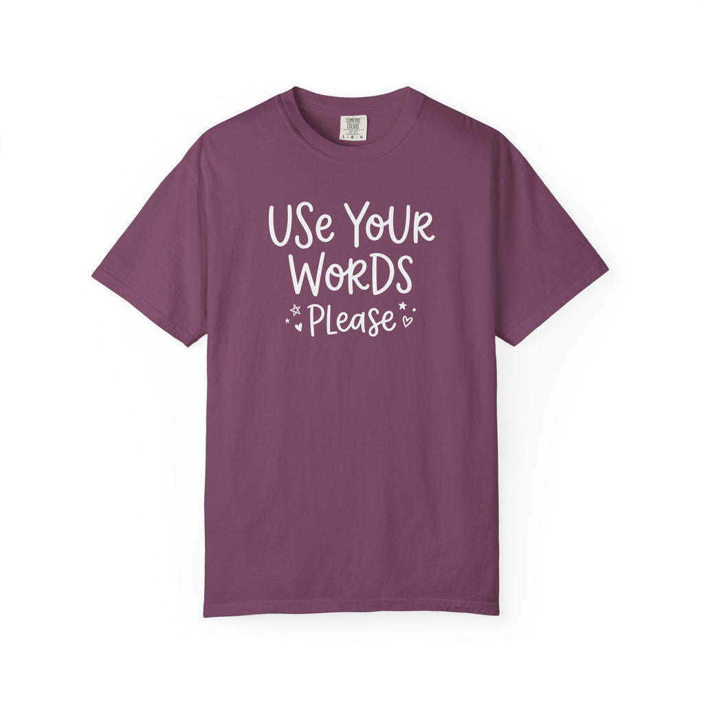 Use Your Words Please Playful T-shirt T-shirt