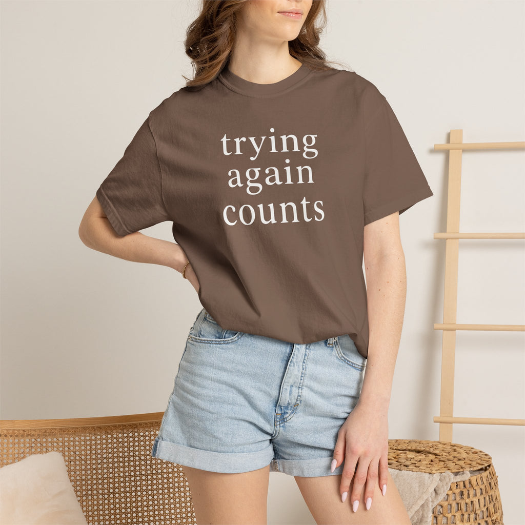 Trying Again Counts T-shirt