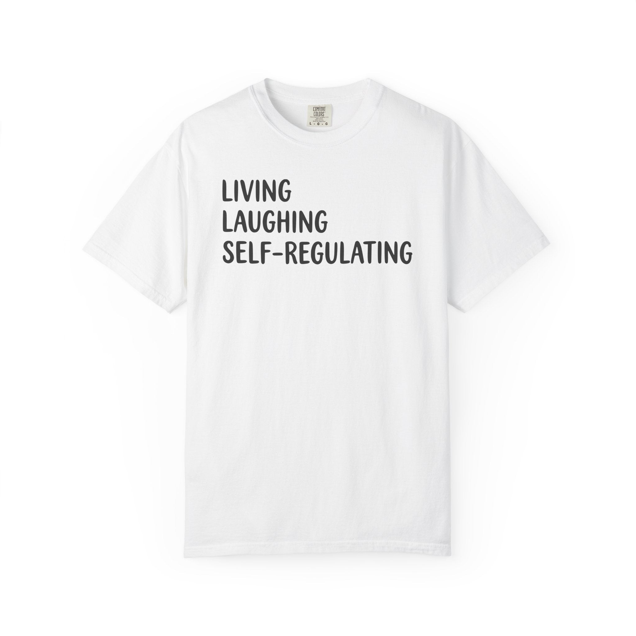 Living Laughing Self-Regulating Left-AL T-shirt