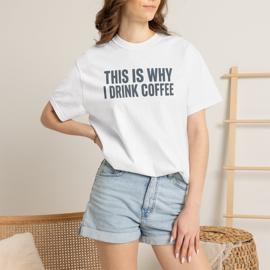 This Is Why I Drink Coffee Stack T-shirt