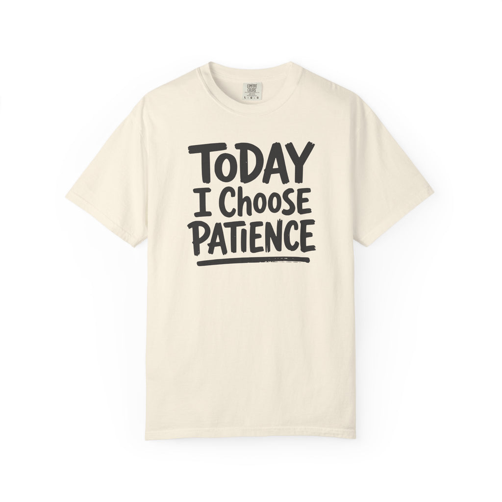 Today I Choose Patience Underline T-shirt