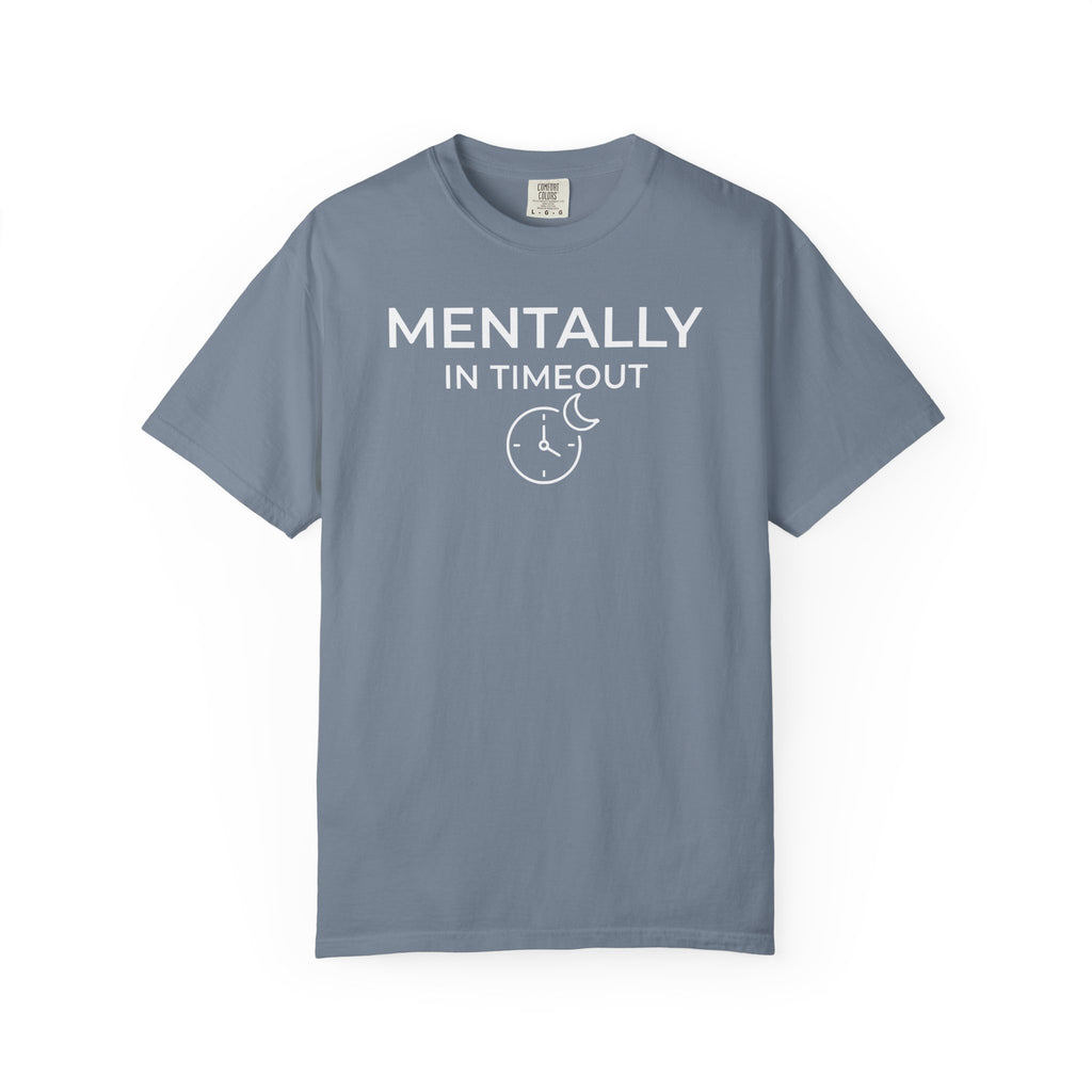 Mentally In Timeout Moon T-shirt