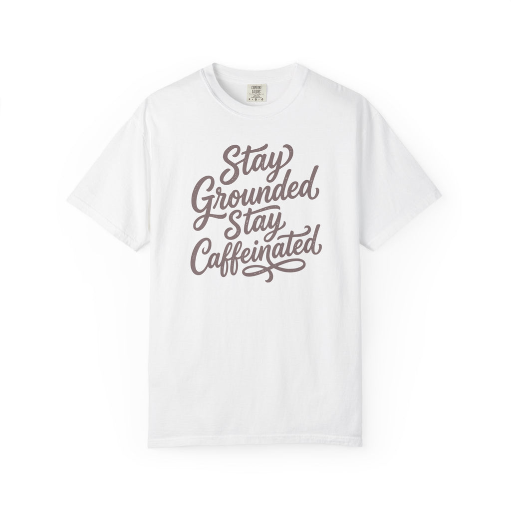 Stay Grounded Stay Caffeinated Curvy T-shirt