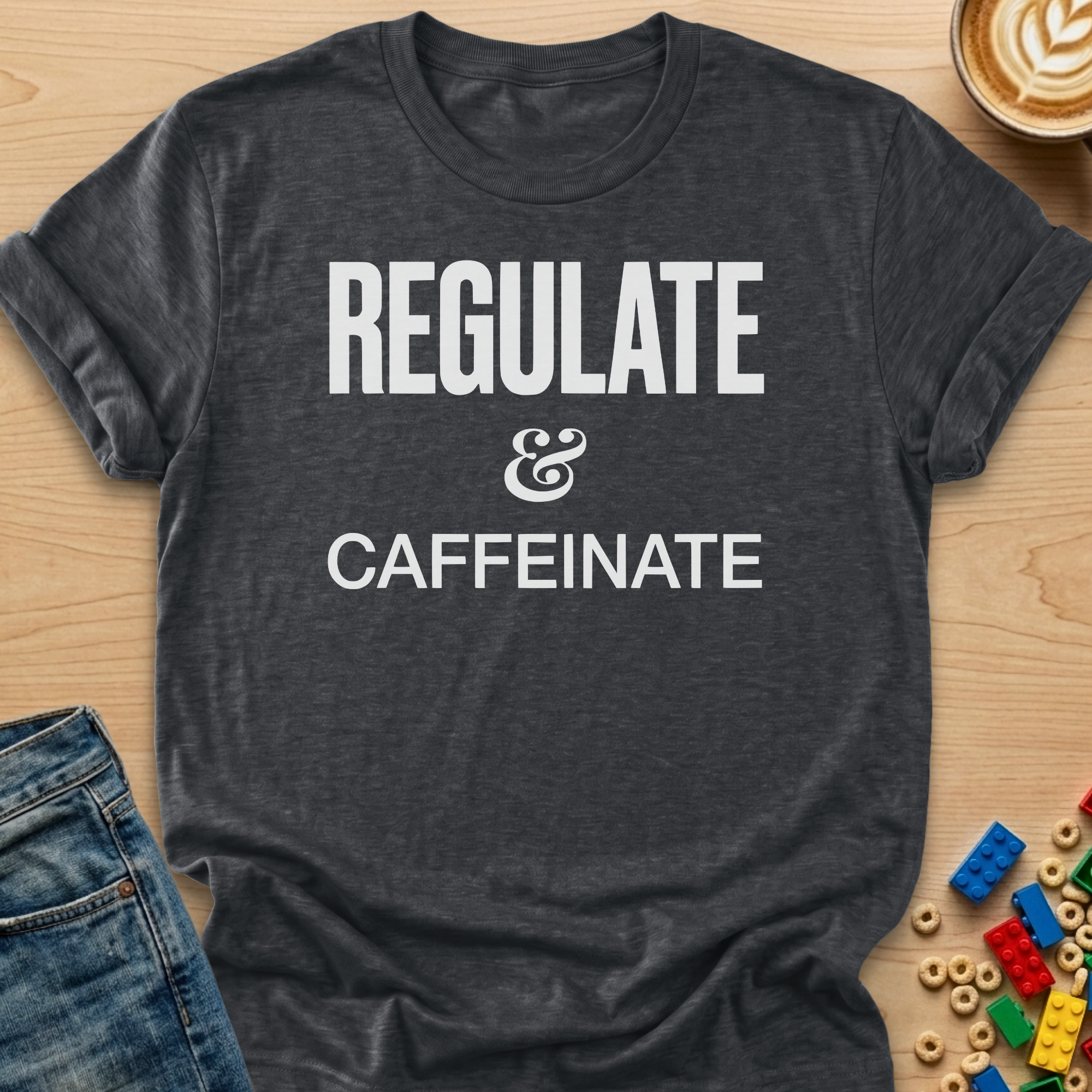 Regulate & Caffeinate Bold T-Shirt