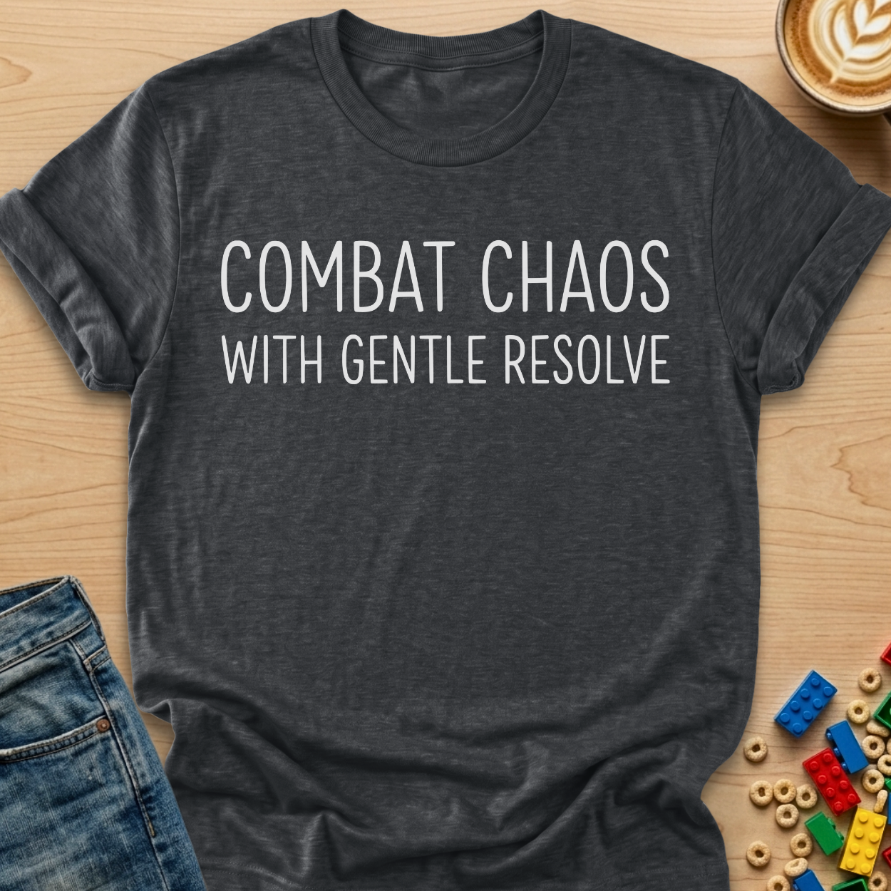Combat Chaos with Gentle Resolve T-shirt