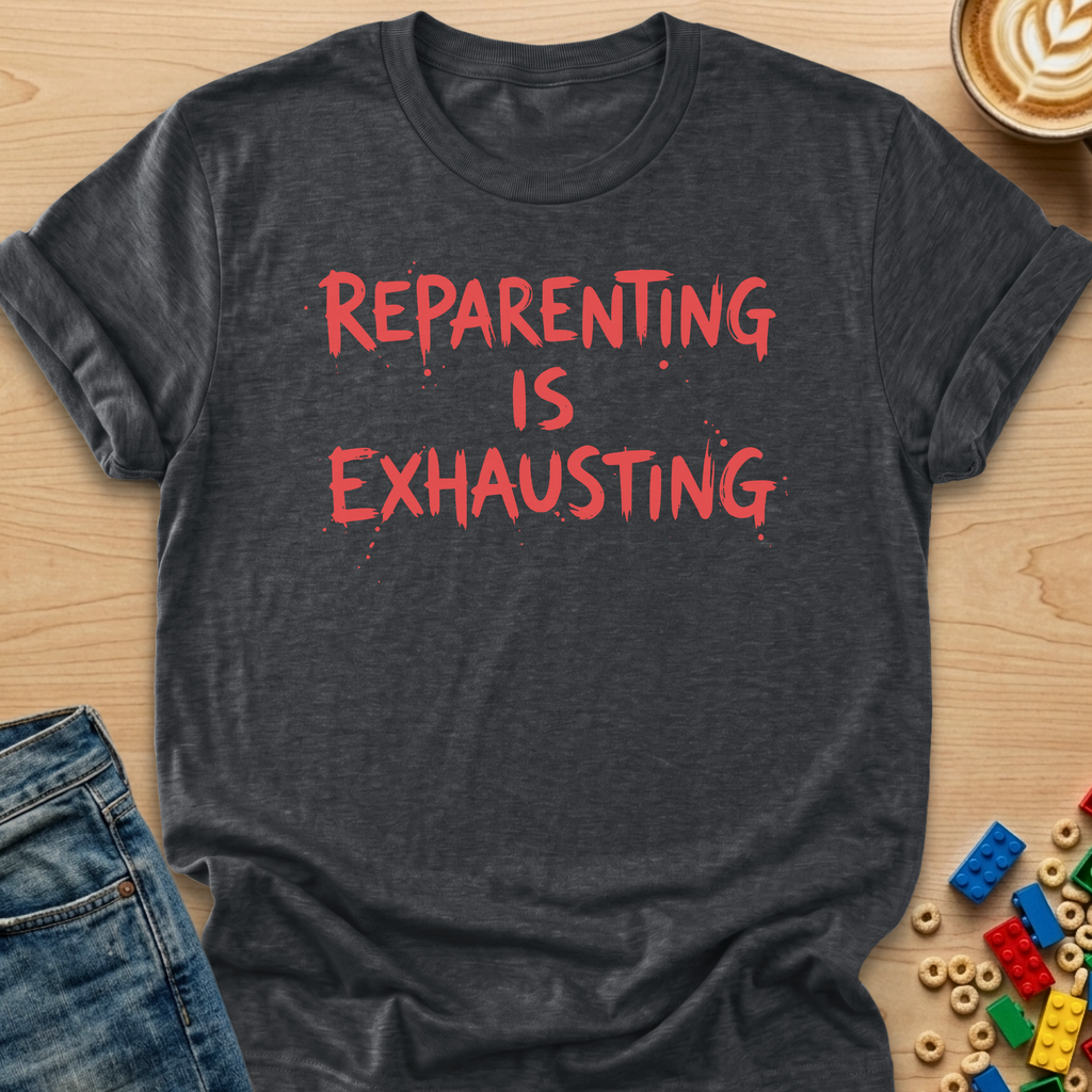 Reparenting is Exhausting Graffiti T-Shirt