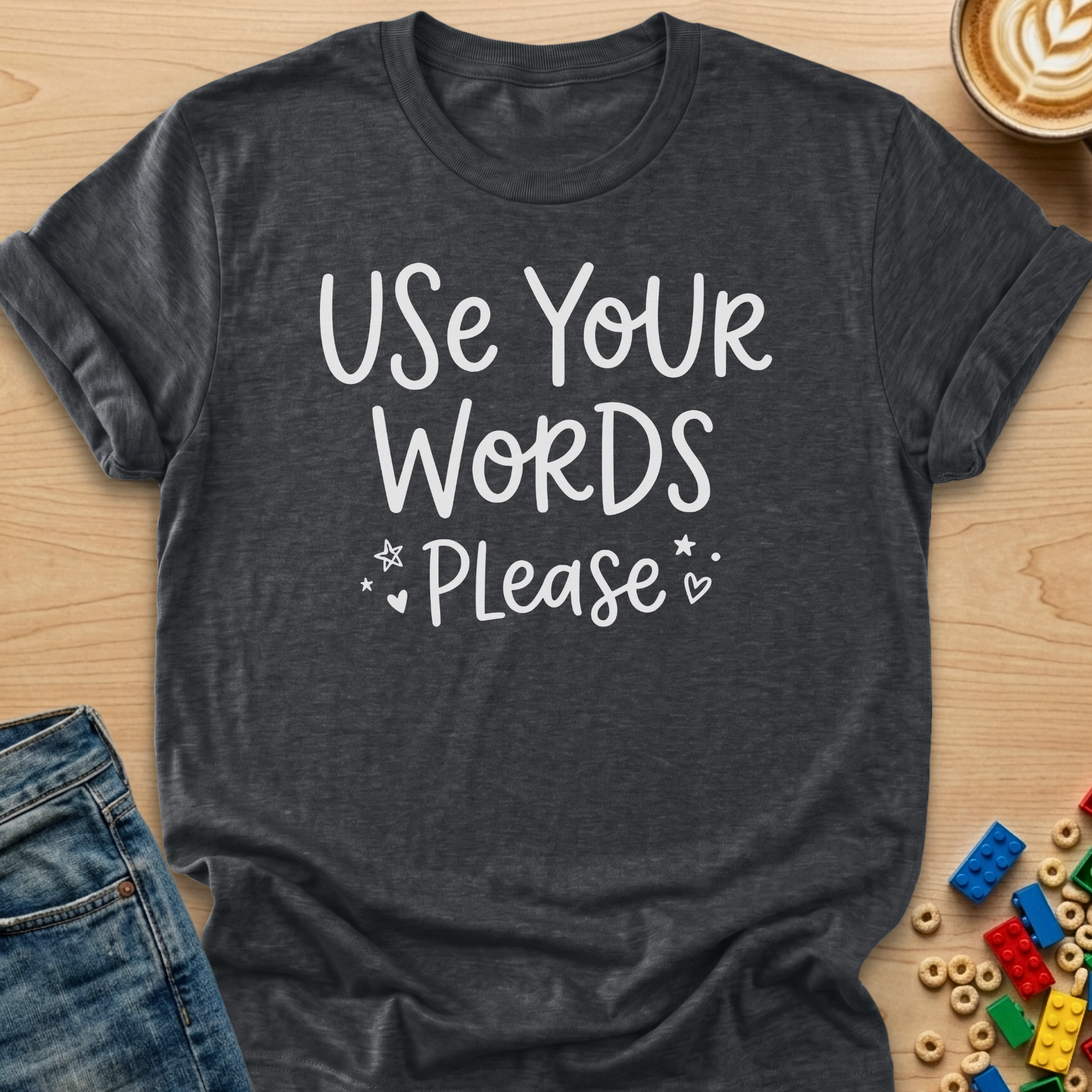 Use Your Words Please Playful T-shirt