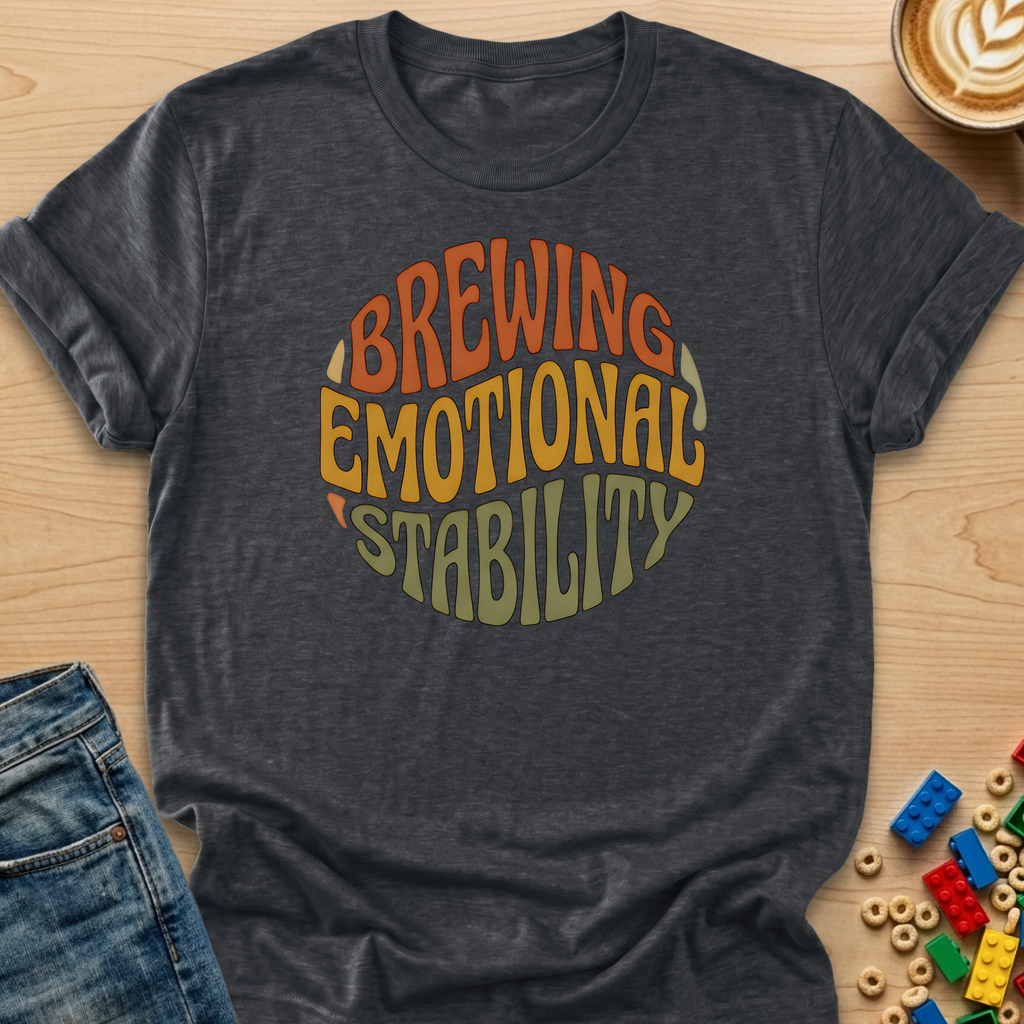 Brewing Emotional Stability Circle T-shirt