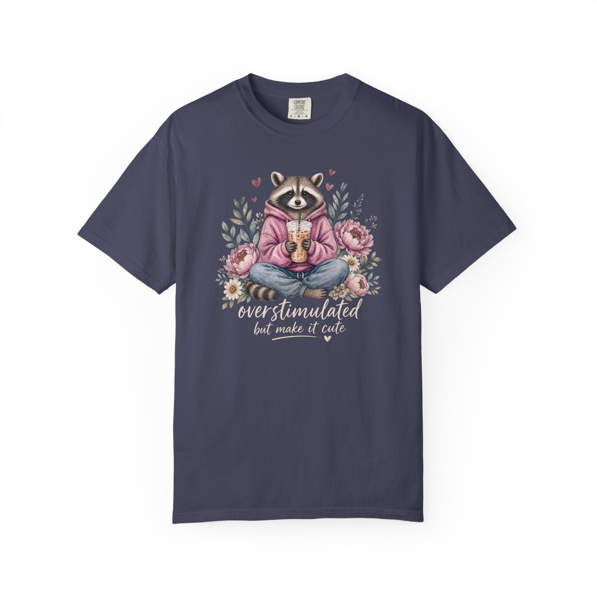 Overstimulated But Make It Cute Raccoon T-shirt