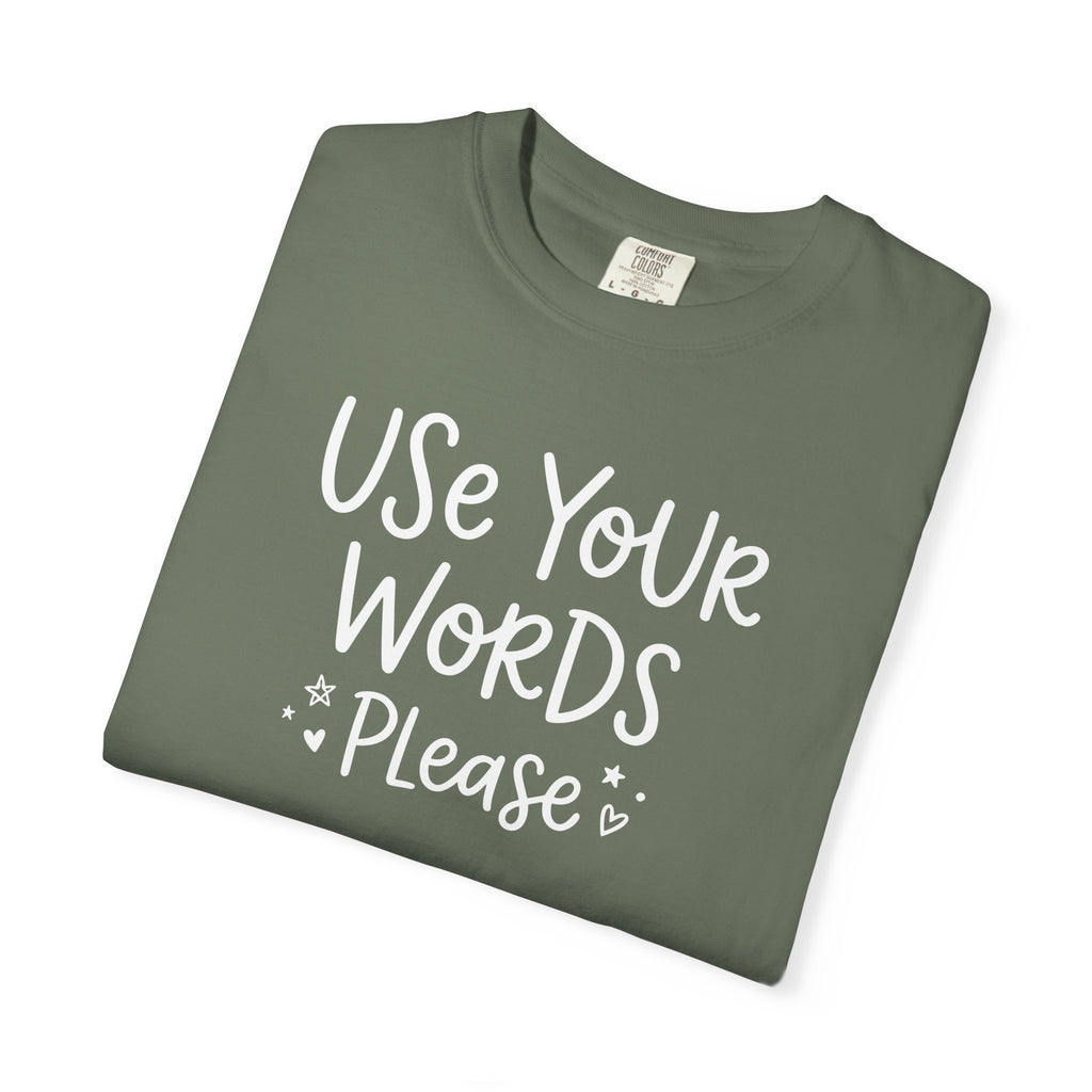Use Your Words Please Playful T-shirt T-shirt