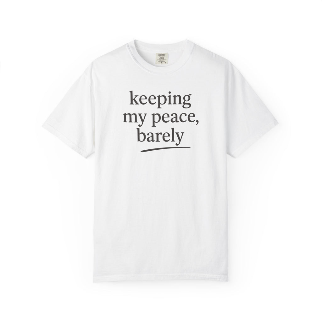 Keeping My Peace Barely Line T-shirt