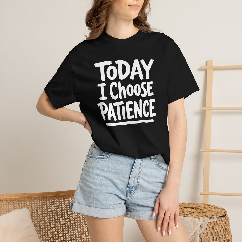 Today I Choose Patience Underline T-shirt