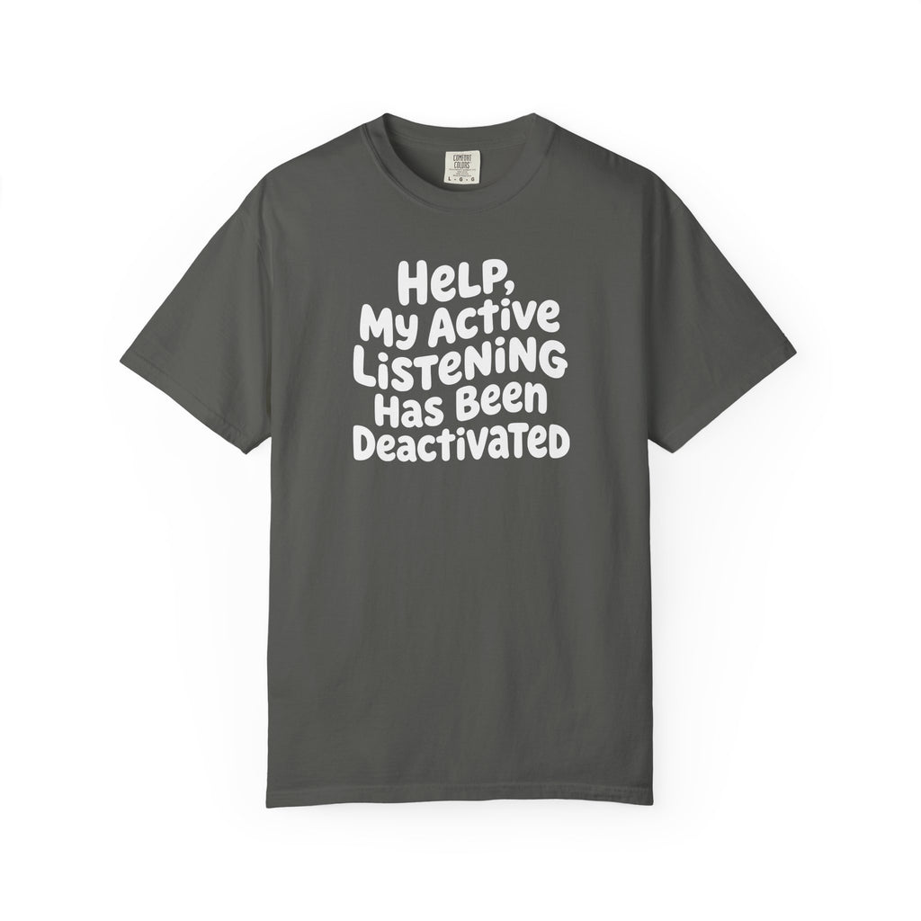 Help, My Active Listening Has Been Deactivated Curvy T-shirt
