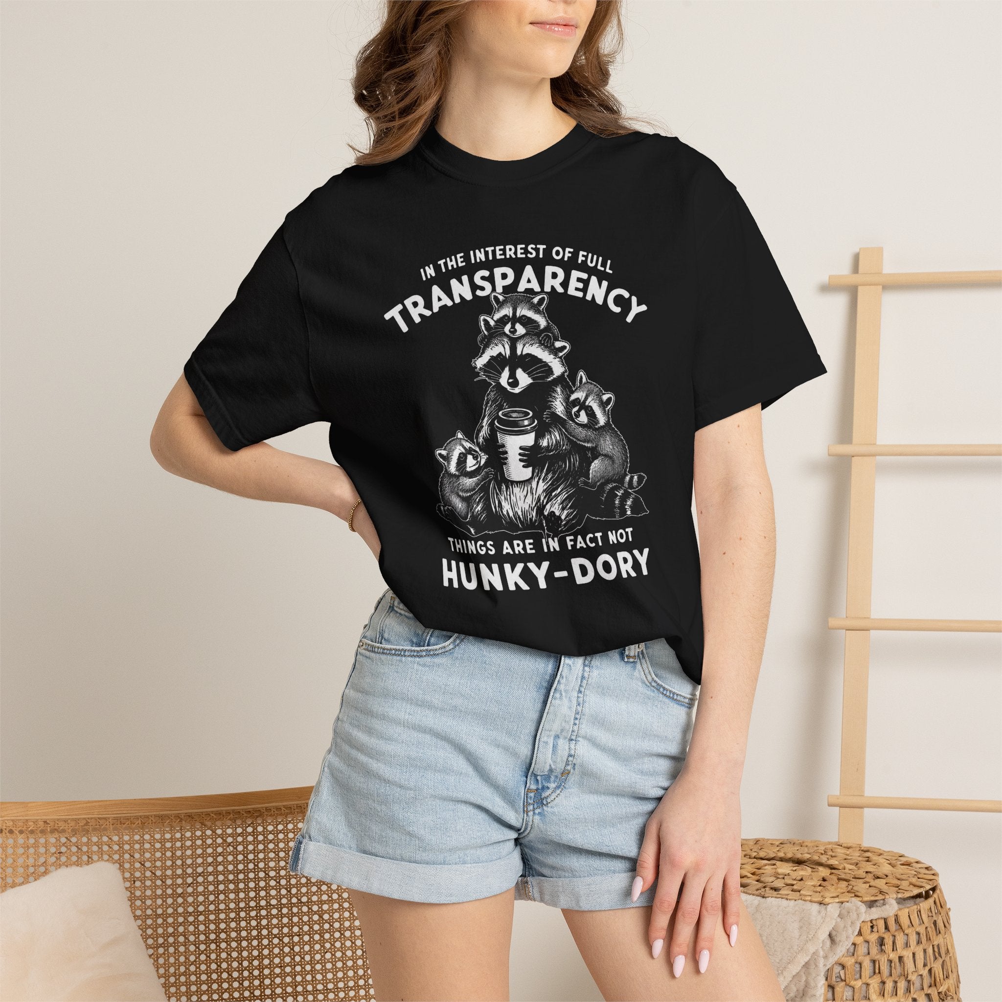 Things are in Fact Not Hunky-Dory Raccoon T-shirt